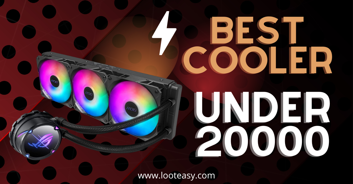 Best CPU Cooler For Gaming Under 20000 [UPDATED] 2022